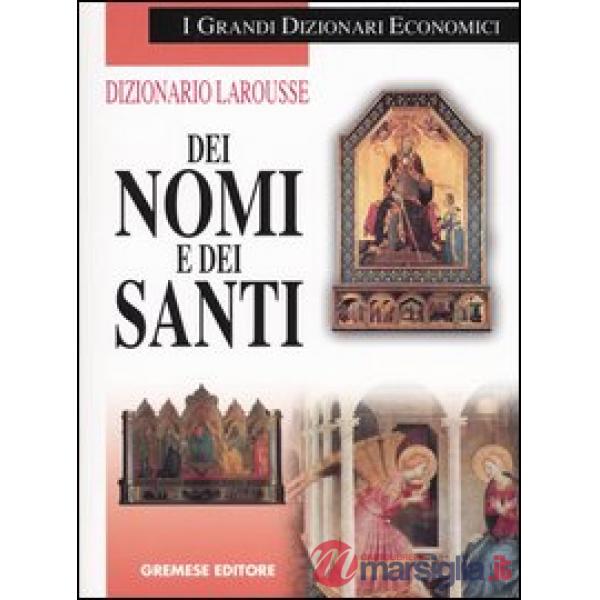 Dizionario Larousse dei nomi e dei santi