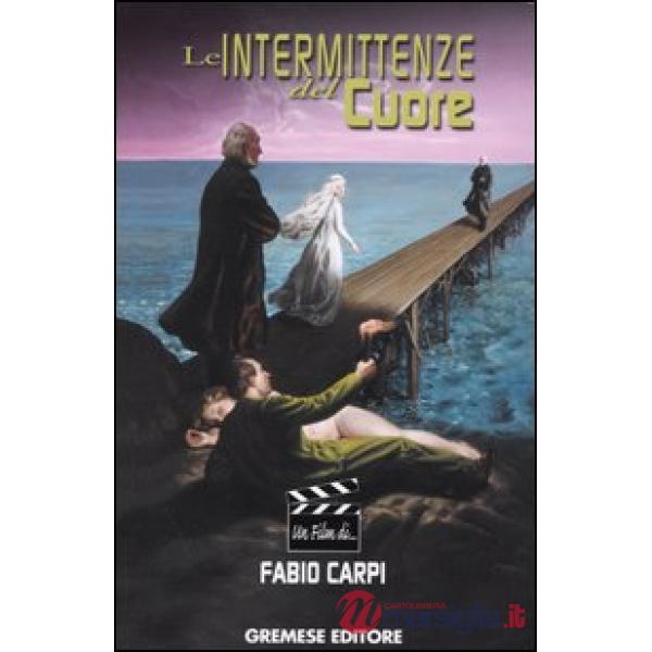 Intermittenze del cuore (Le)