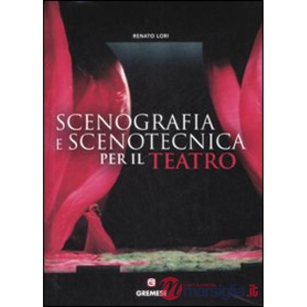 SCENOGRAFIA E SCENOTECNICA PER IL TEATRO