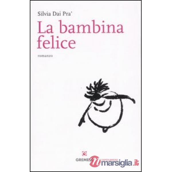 Bambina felice (La)