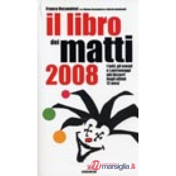 Libro dei matti 2008 (Il)