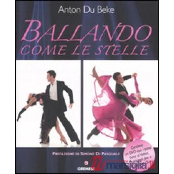 Ballando come le stelle. Ediz. illustrata