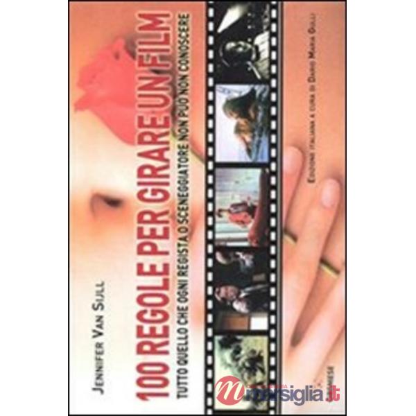 Cento regole per girare un film