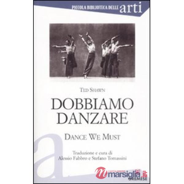 Dobbiamo danzare-Dance we must