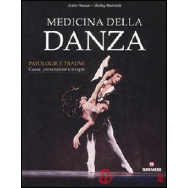 Medicina della danza (ed. bross.) (n.e.)