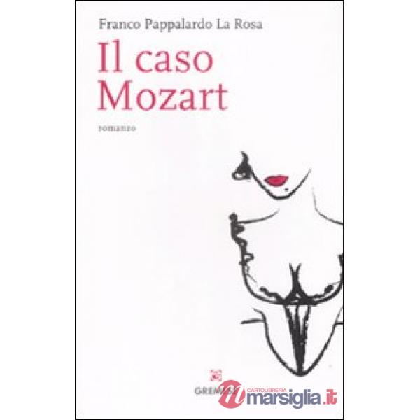 Caso Mozart (Il)