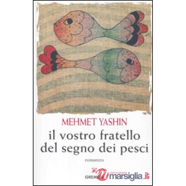 Vostro fratello del segno dei pesci (Il)