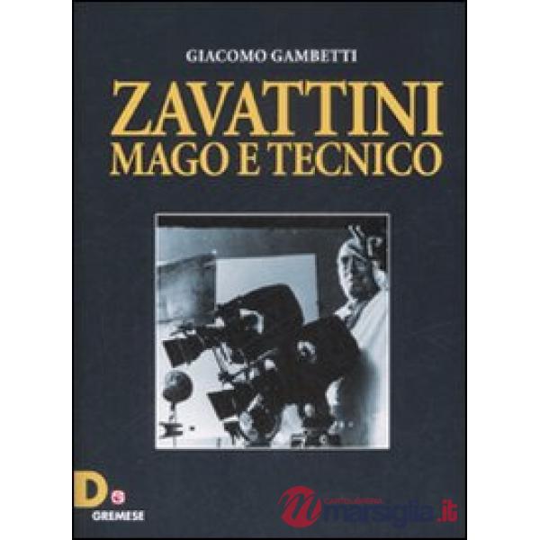 Zavattini. Mago e tecnico