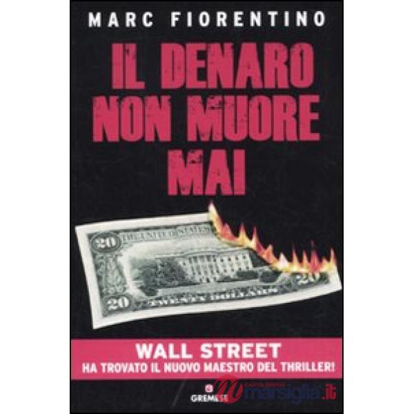 Denaro non muore mai (Il)