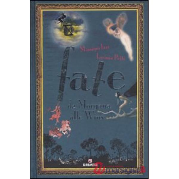 Fate. Da Morgana alla Winx