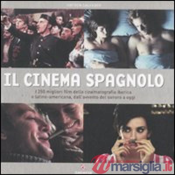 Cinema spagnolo. Ediz. illustrata (Il)