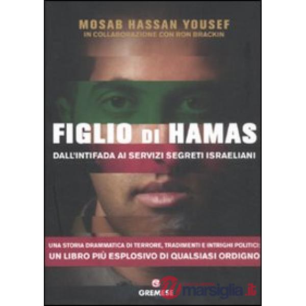 Figlio di Hamas. Dall'intifada ai servizi segreti israeliani
