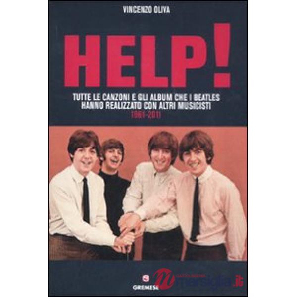 Help! Tutte le canzoni e gli album che i Beatles hanno realizzato con altri musi