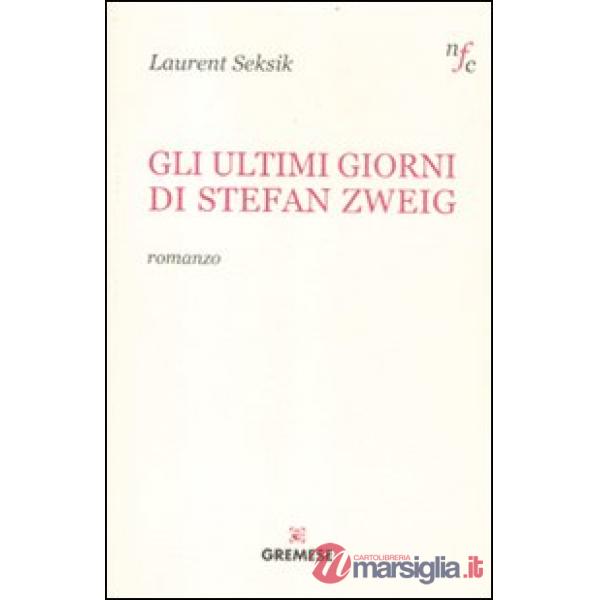 Ultimi giorni di Stefan Zweig (Gli)