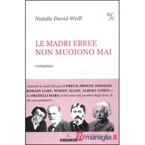 Madri ebree non muoiono mai (Le)