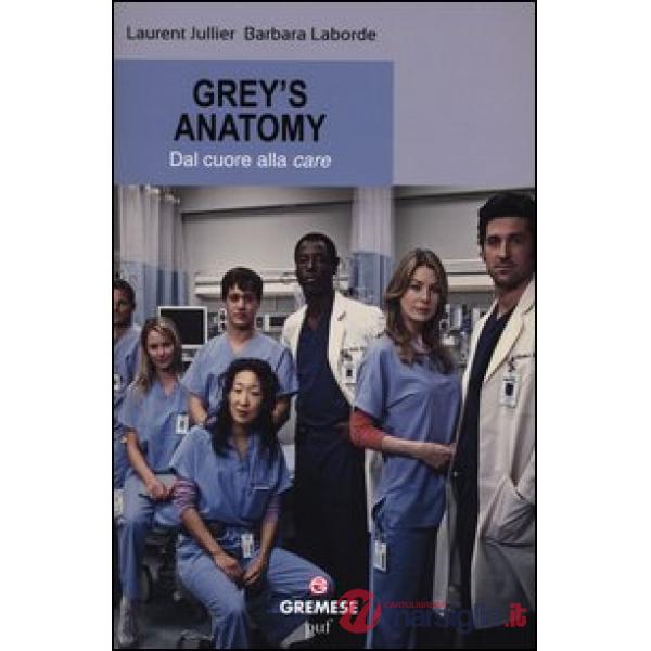 Grey's Anatomy. Dal cuore alla «care»