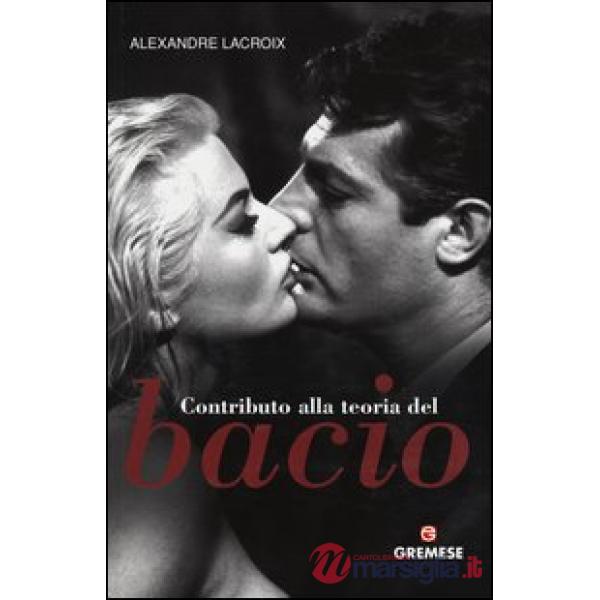 Contributo alla teoria del bacio