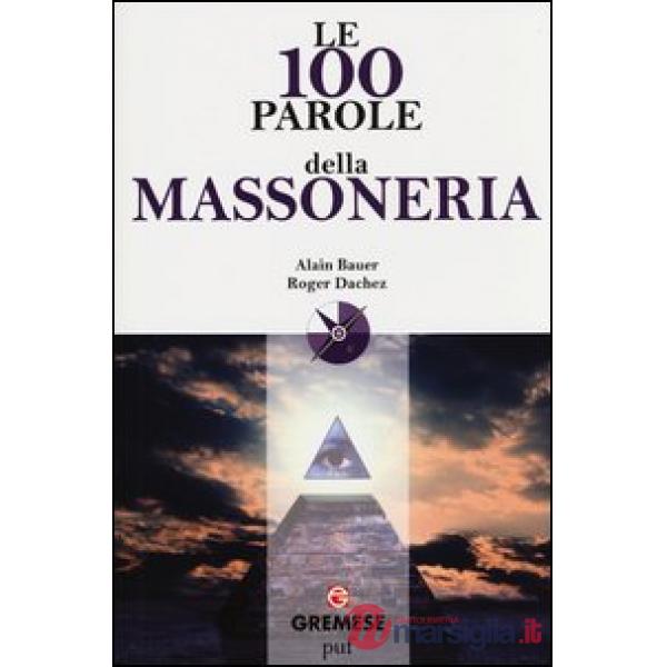 100 parole della massoneria (Le)