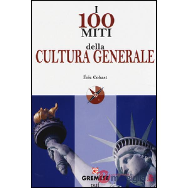 100 miti della cultura generale (I)