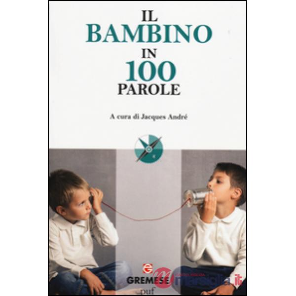 Bambino in 100 parole (Il)