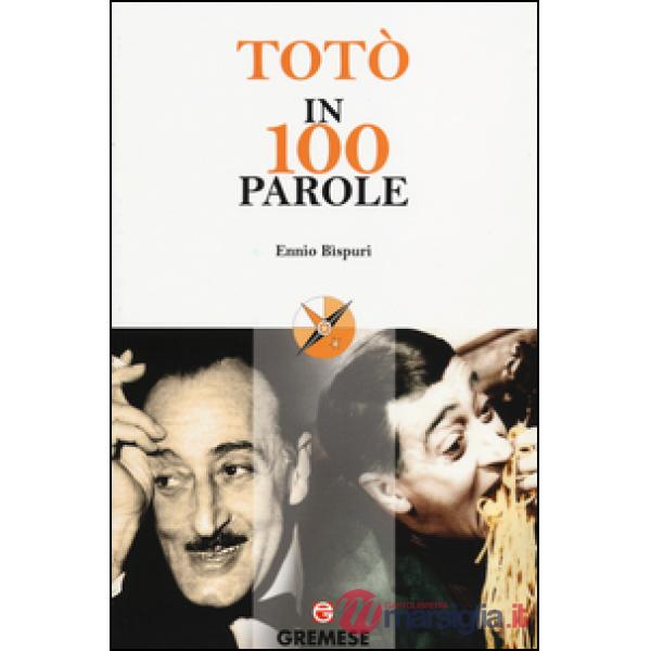 Totò in 100 parole