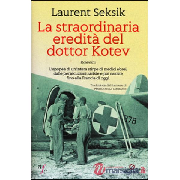 Straordinaria eredità del dottor Kotev (La)