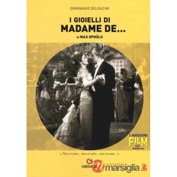 Gioielli di madame de... di Max Ophüls (I)
