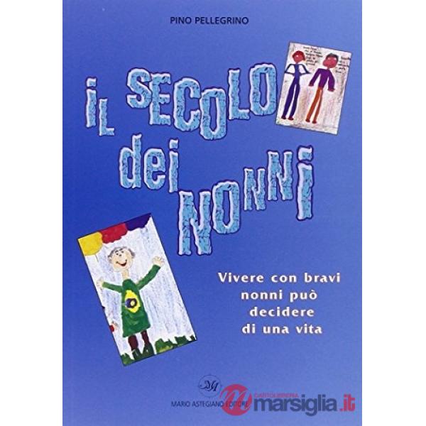 Secolo dei nonni (Il)