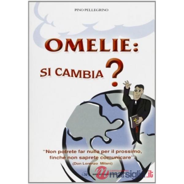 Omelie: si cambia?