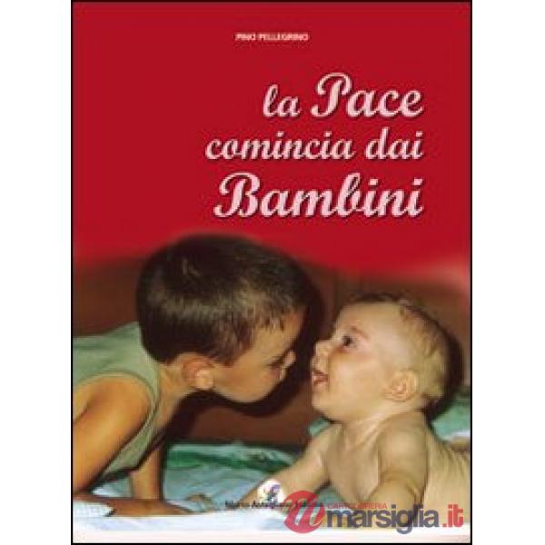 Pace comincia con i bambini (La)