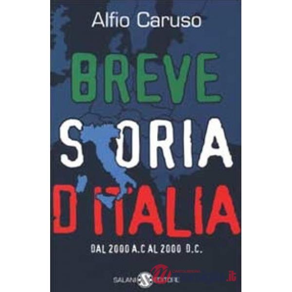 Breve storia d'Italia. Dal 2000 a.C. al 2000 d.C.