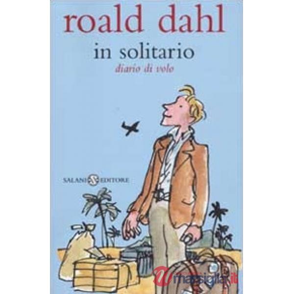 In solitario. Diario di volo