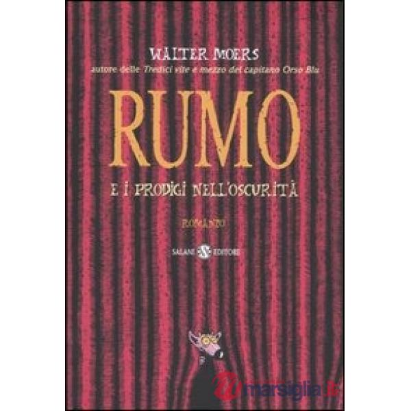 Rumo e i prodigi nell'oscurità