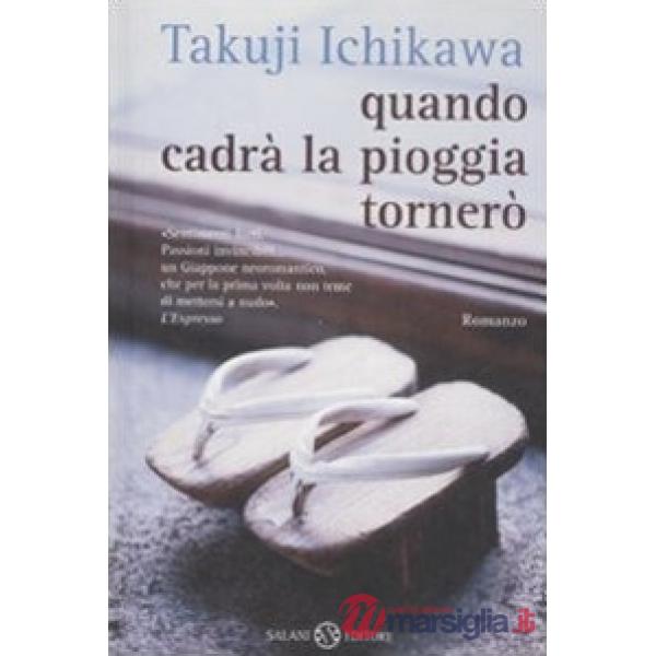 Quando cadrà la pioggia tornerò