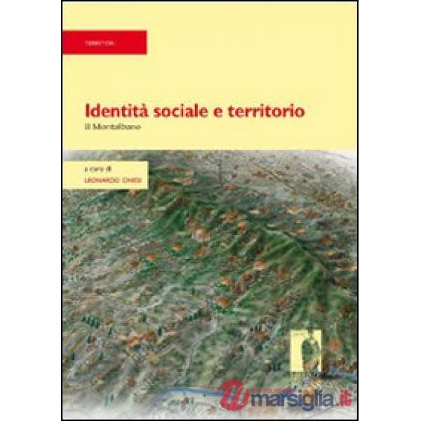 Identità sociale e territorio. Il Montalbano. Con CD-ROM