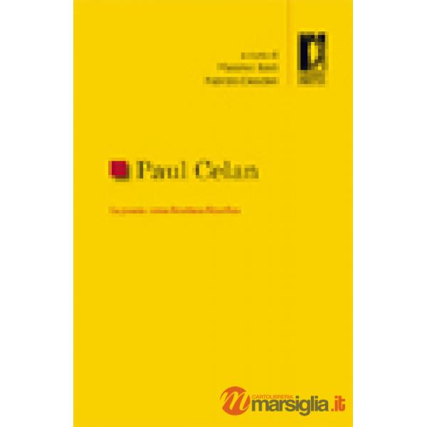 Paul Celan. La poesia come frontiera filosofica