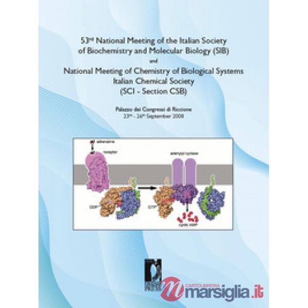 53rd National Meeting of the Italian Society of Biochemistryand Molecular Biology (SIB)andNational Meeting of Chemistry of Biolo