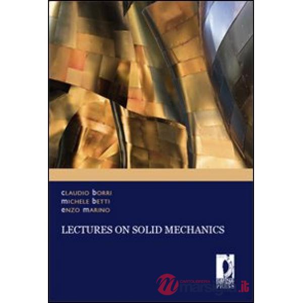 Lectures on solid mechanics