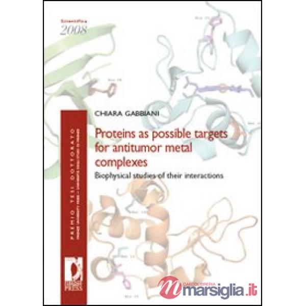 Proteins as possible targets for antitumor metal complexes. Biophysical studies of their interactions
