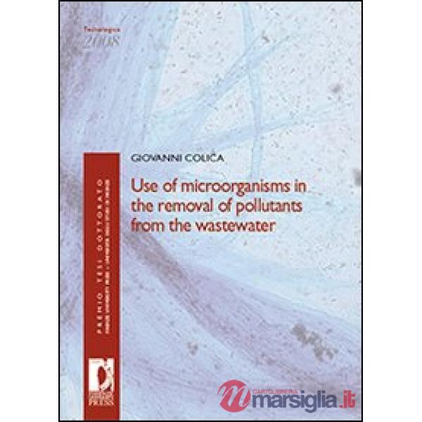 Use of microorganism in the removal of pollutants from the wastewater