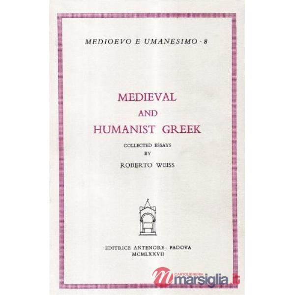 Medieval and humanist greek. Collected essays