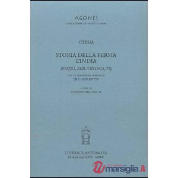 Storia della Persia. L'India. Testo greco a fronte