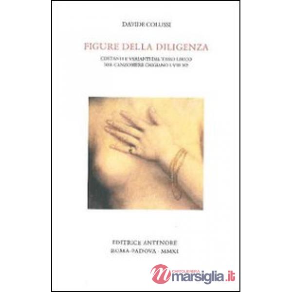 Figure della diligenza. Costanti e varianti del Tasso lirico nel Canzoniere Chig