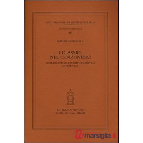 Classici nel «Canzoniere». Note di lettura e scrittura poetica in Petrarca (I)
