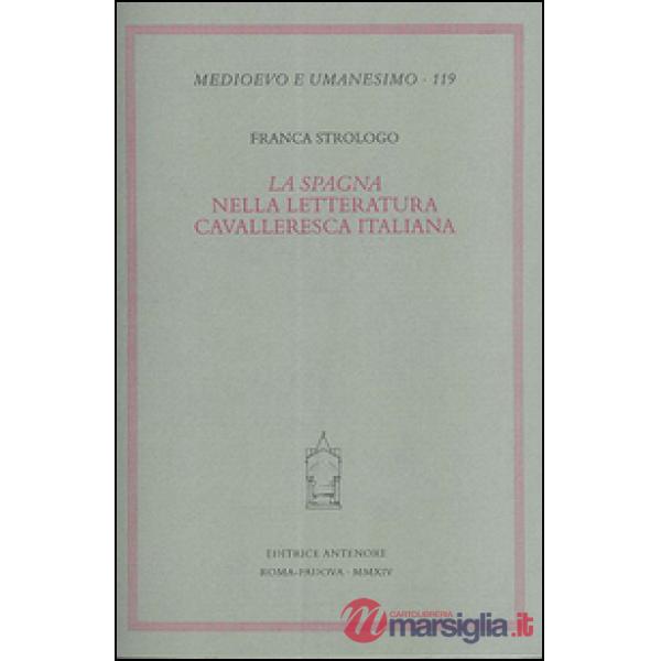 «Spagna» nella letteratura cavalleresca italiana (La)