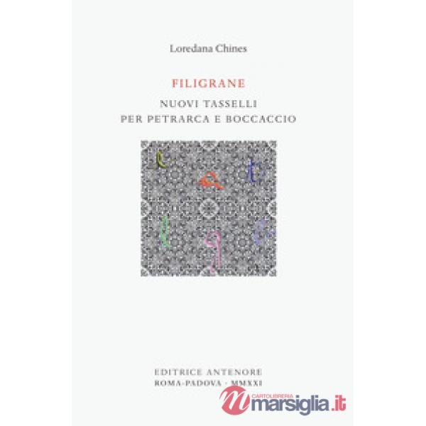 Filigrane. Nuovi tasselli per Petrarca e Boccaccio