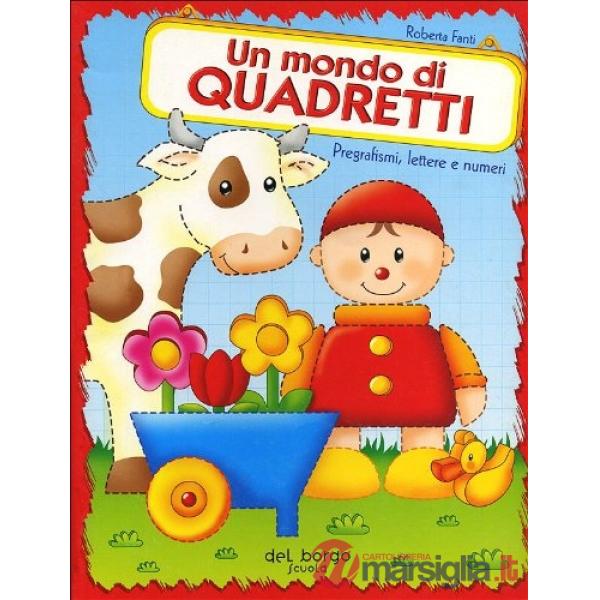 Mondo di quadretti. Pregrafismi, lettere e numeri (Un)