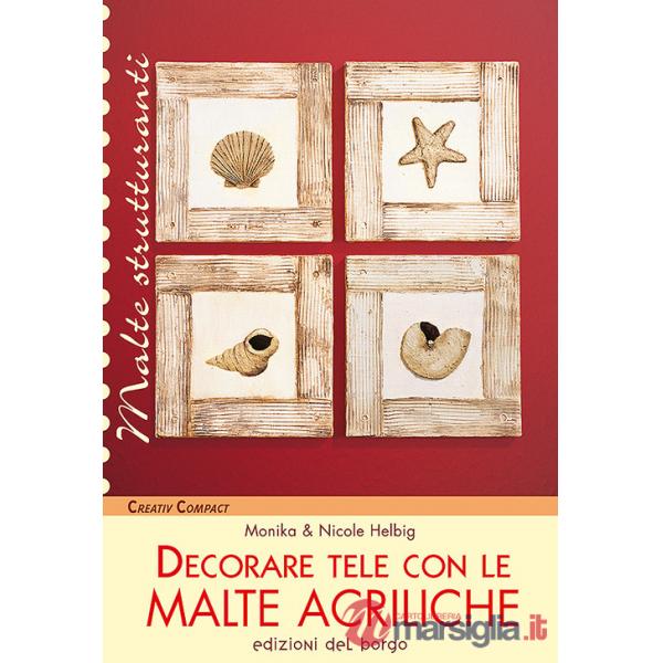 Decorare tele con le malte acriliche