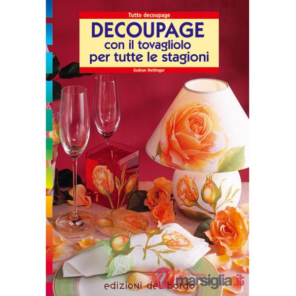 Découpage con il tovagliolo. Per tutte le stagioni