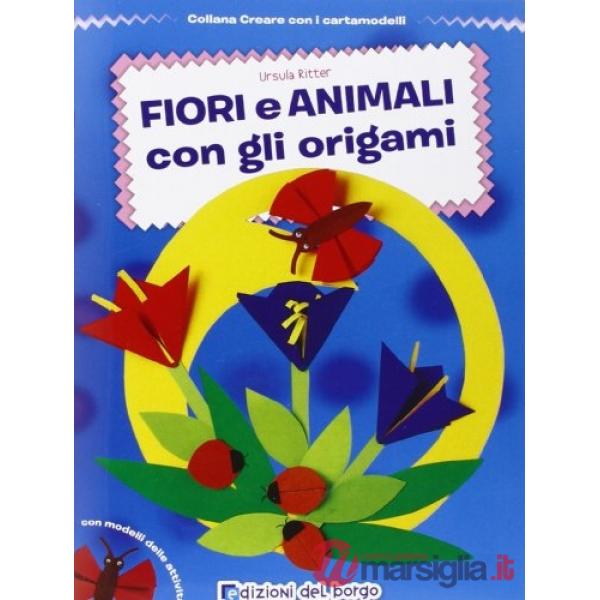 Fiori e animali con gli origami